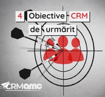 4 Obiective CRM de stabilit și urmărit